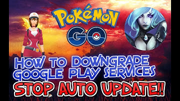 DOWNGRADE Google Play Services Pokemon Go HACK and SPOOF Guide!! Updated August 2018