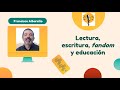 AUDIO Lectura, escritura, fandom y educación.