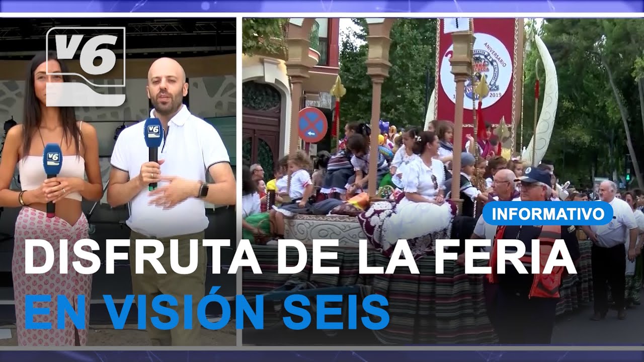Disfruta de la Feria de Albacete 2022 en Visión 6 Televisión