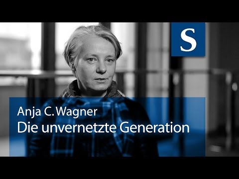 Anja C. Wagner: Die unvernetzte Generation
