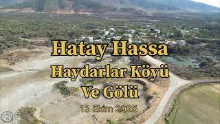 Hatay Hassa Haydarlar Köyü ve Gölü - Ekim 2025 #hatay #hassa #drone #keşfet #lake #travel #köy 