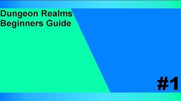 Dungeon Realms Episode 1