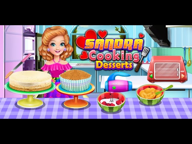 JOGO DE FAZER COMIDA - SANDRA COOKING DESSERTS 