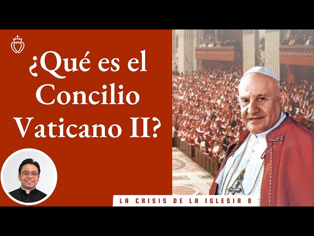 Watch Episodio 8 - ¿Qué es el Concilio Vaticano II? (FSSPX) on YouTube.