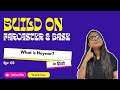 Ep#03 | What is Neynar? How to build client app using Neynar? | Build on Base and Farcaster