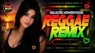 REGGAE REMIX 2026 / SELEÇÃO ROMÂNTICAS / DJ DAVI STYLE 🧡💛💚