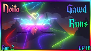 Gawd Runs - Run 2~EP. 18 Preparing for the 33 Journey  | Noita