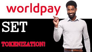 How To Set Up WorldPay Tokenization (2025)