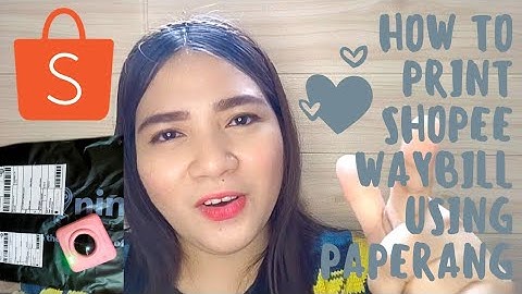 Easier way to print Shopee Waybill using Paperang inkless Printer
