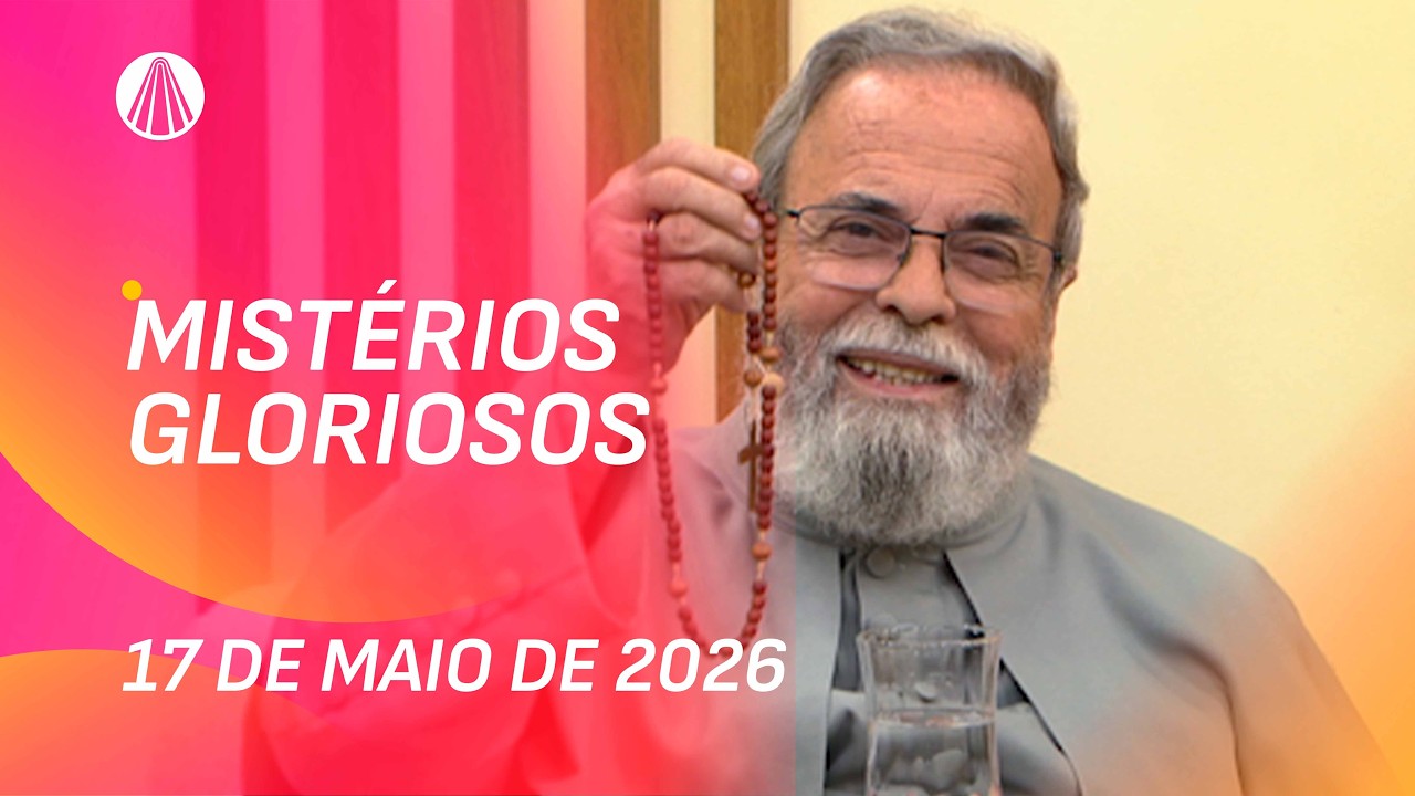 Terço de Aparecida com Pe. Antonio Maria - 17 de maio 2026 [Mistérios Gloriosos]