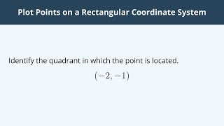 Plot Points on a Rectangular Coordinate System - 8