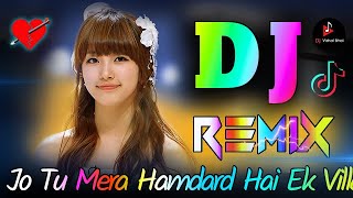Jo Tu Mera Hamdard Hai 💘 Dj Remix 💘 Arijit Singh Ek Villain Love Viral Hindi Song 💘 Dj Vishal Bhai