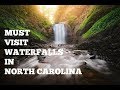 Must Visit Waterfalls in North Carolina (Asheville, Pisgah Forest)