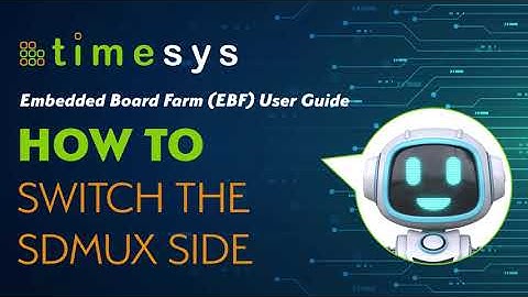 P15 Timesys Embedded Board Farm EBF User Guide: Switching the SDMUX Side