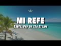 Beéle, Ovy On The Drums - Mi Refe (Letra/Lyrics)