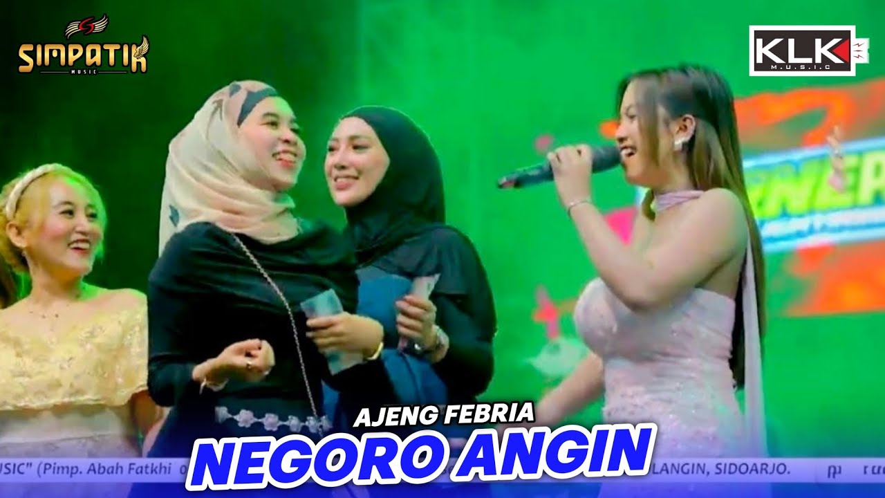 AJENG FEBRIA - NEGORO ANGIN - SIMPATIK MUSIC - SOP BUAH IRINE PUSAT - KLK AUDIO