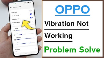 OPPO Devices Vibration Not Working Problem Solve