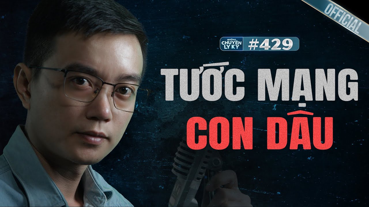 TIN LỜI THẦY BÓI TƯỚC MẠNG CON DÂU - Chuyện tâm linh Nguyễn Huy kể