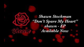 Watch Shawn Stockman Dont Spare My Heart video