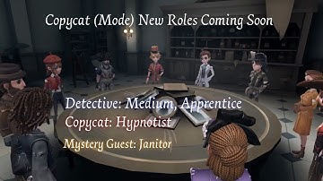 Identity V | 4 NEW ROLES coming soon in CopyCat Mode | Roles Explained