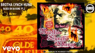Watch Brotha Lynch Hung Blood On Da Rug video