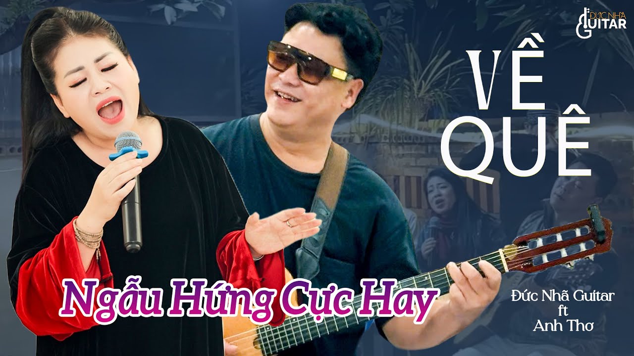 Liên Khúc VỀ QUÊ + XA KHƠI + BÀI CA NGƯỜI GIÁO VIÊN NHÂN DÂN || ANH THƠ ft ĐỨC NHÃ Hay Mê Say