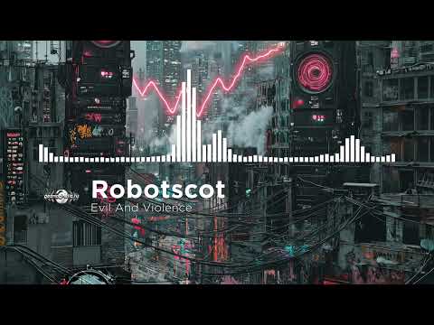 YouTube पर Robotscot - Evil And Violence देखें