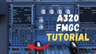 Airbus A320 - FMGC Set up Tutorial Guide