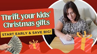 Thrifting Christmas Gifts for Kids: Start Early & Save Big! 🎁