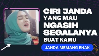 Ciri Janda yang Mau Ngasih Segalanya Buat Kamu