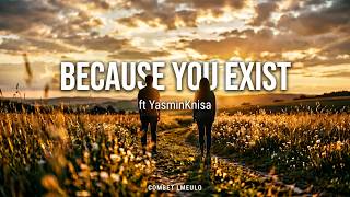 Because You Exist - Relaxed Rap | Combet Lmeulo