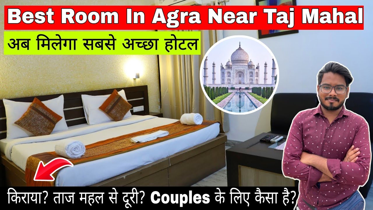 Hotel in agra near taj mahal / hotel near taj mahal agra / best hotel in agra - price & facilities