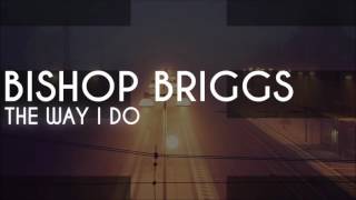 Bishop Briggs - The Way I Do - Instrumental Remake