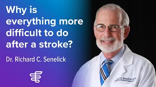 Why is everything more difficult to do after a stroke? | Encompass Health
