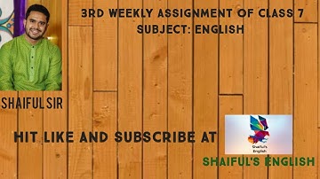 #Assignment3#Class7#English Assignments of class 7|Shaiful Sir