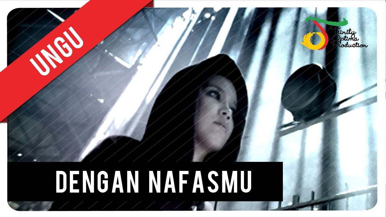 Ungu - Dengan Nafasmu | Official Music Video