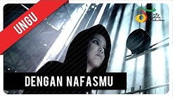 Ungu - Dengan NafasMu | VC Trinity  - Durasi: 4:37. 