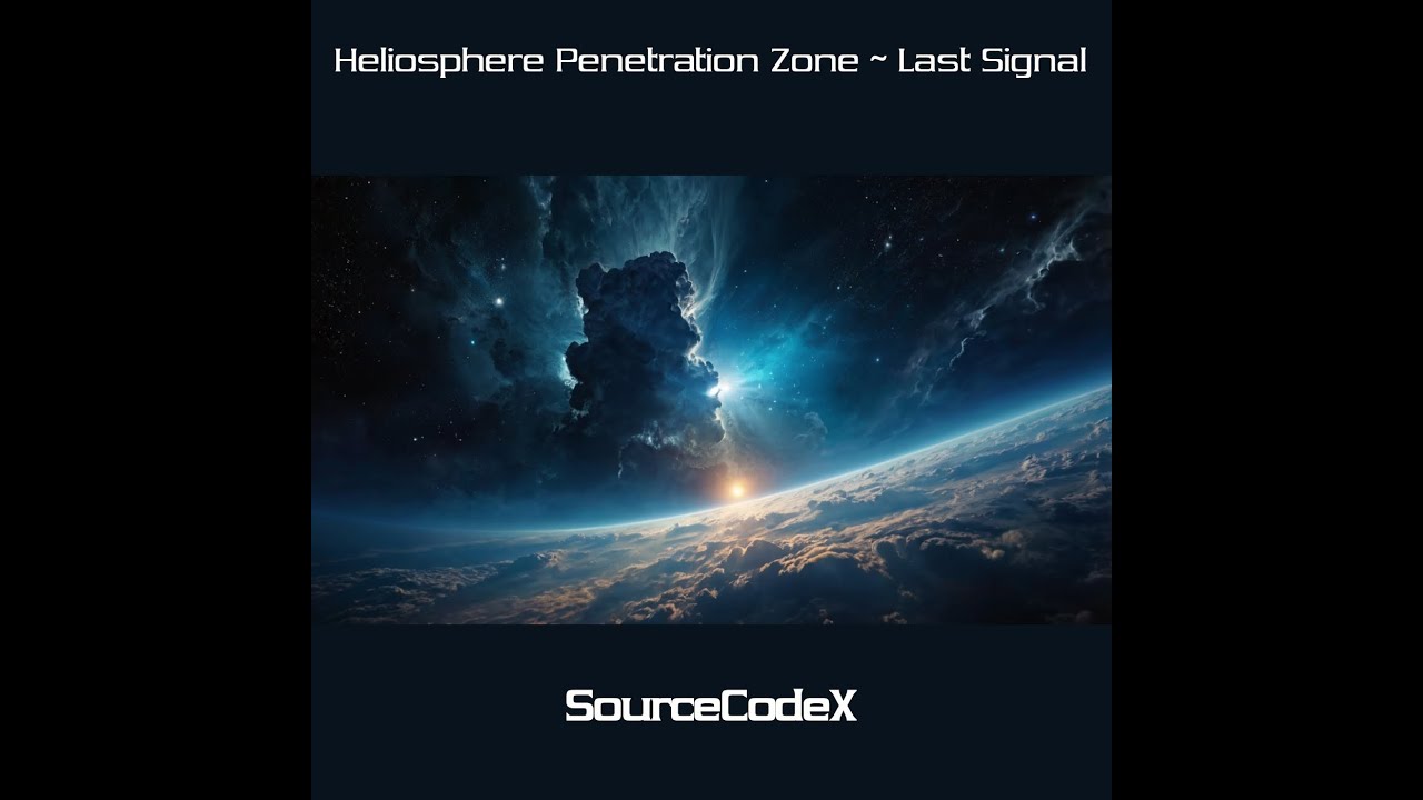"Heliosphere Penetration Zone ~ Last Signal" Berlin School Sequenced Space Music by SourceCodeX