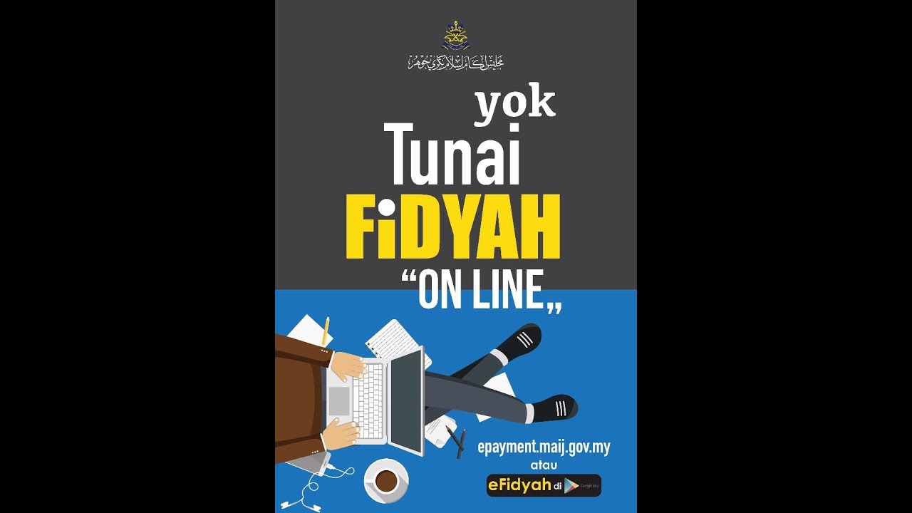 Online E Fidyah Di Majlis Agama Islam Negeri Johor Youtube