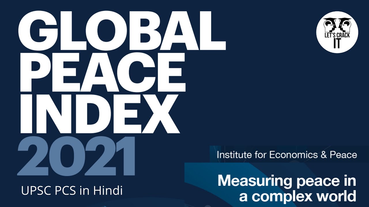 Global Peace Index 2021 for UPSC| Global Peace Index 2021 for UPSC PCS in Hindi | GPI 2021 for UPSC
