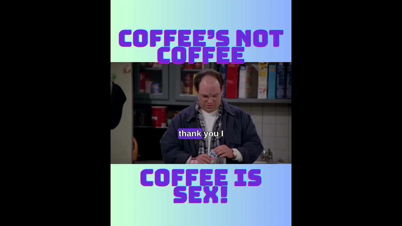 COFFEE'S NOT COFFEE