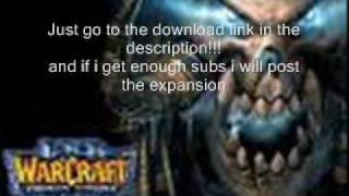 Warcraft 3 [Reign of Chaos] Download! No Torrent! [Comment please (PC ONLY)]