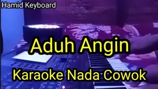 Aduh Angin Karaoke Nada Cowok