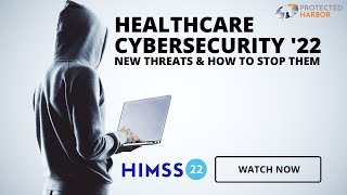 Healthcare Cybersecurity: New Threats and How to Stop Them