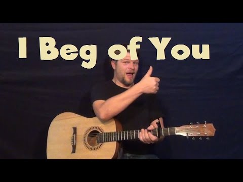 I Beg Of You