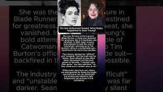 The Star Hollywood Erased: What Really Happened to Sean Young?
