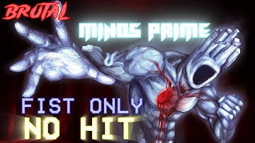ULTRAKILL - Brutal Minos Prime FIST ONLY NO HIT