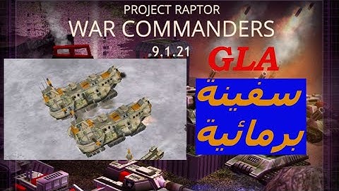 C&C Generals Zero Hour Project Raptor War Commanders GLA