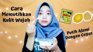 Cara Memutihkan Kulit Wajah Dengan Cepat | Masker Susu Dancow dan Lemon