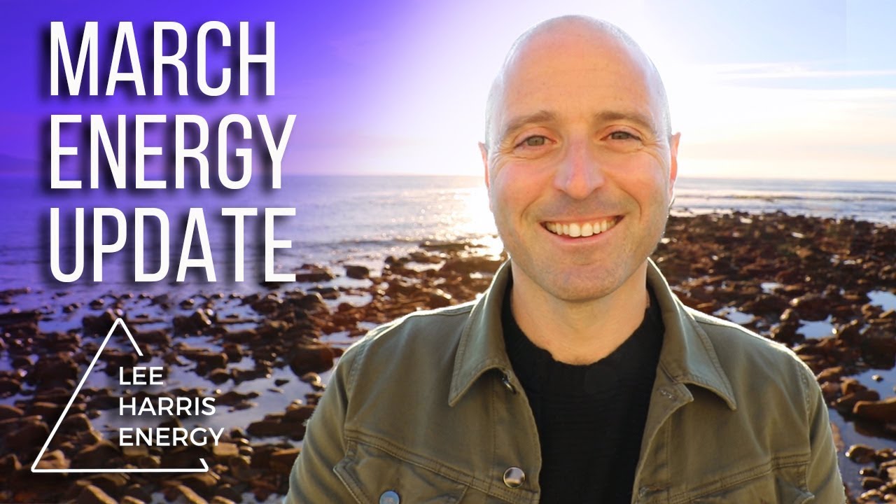 March Energy Update: Momentum, Clarity and Release - YouTube